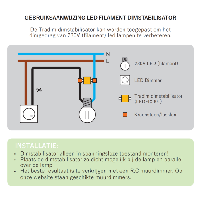 Vertrouwen Beschietingen Verslaafde Led dimstabilisator voor 230V - Lichtvoordeel.com