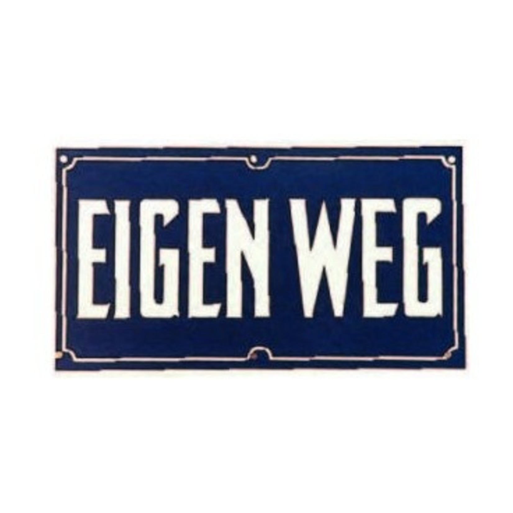 Bordje "eigen weg"