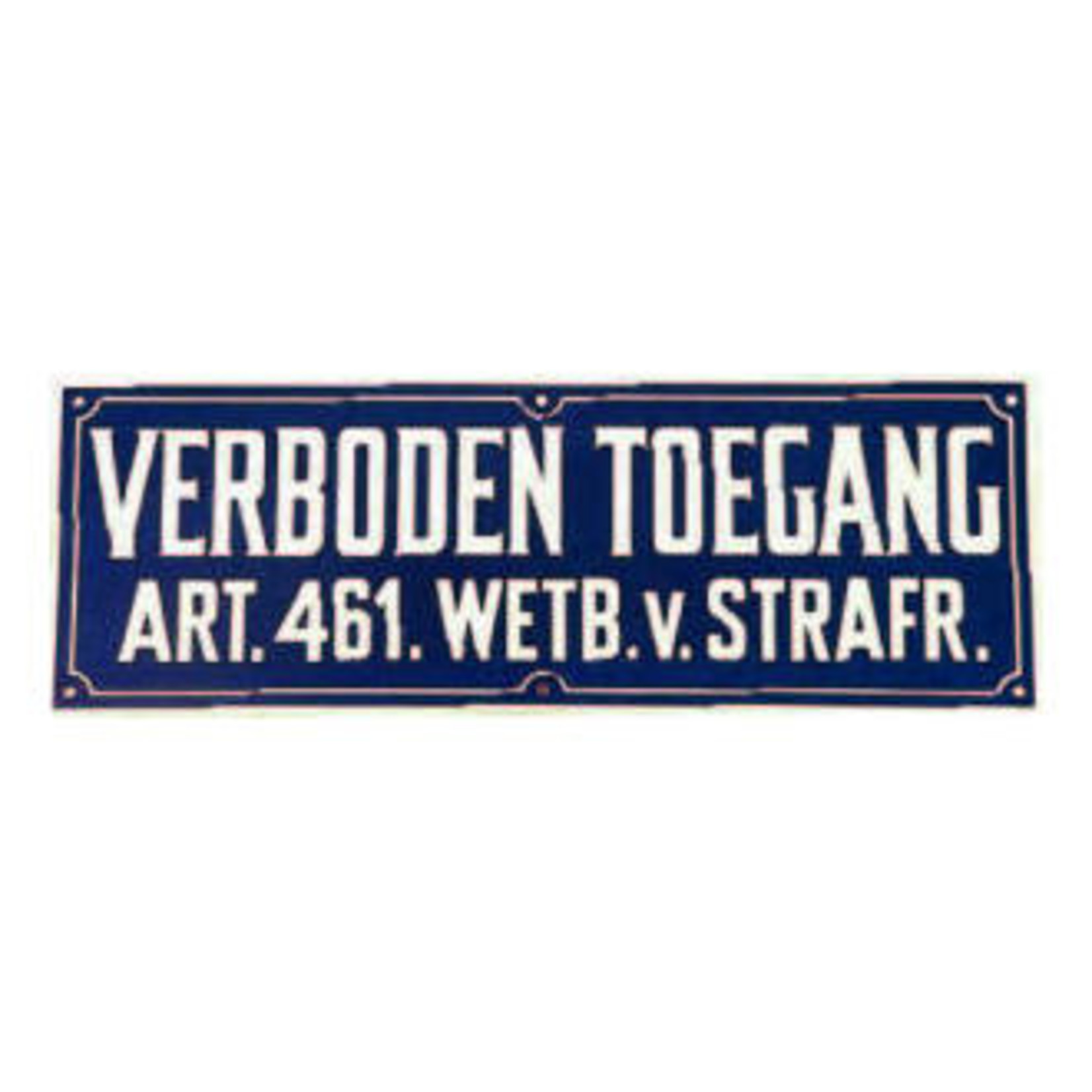 Bordje "verboden toegang"