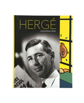 Tintinimaginatio Tintin Hergé, L'exposition de Papier Livre *Edition Française* Tintinimaginatio Tintin Hergé, L'exposition de Papier Livre *Edition Française*