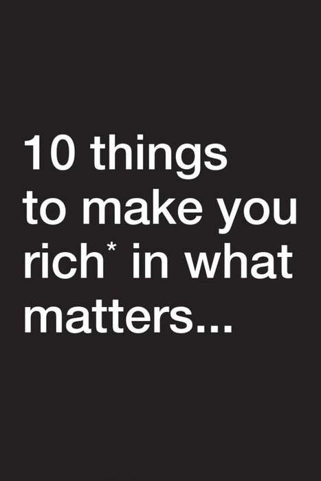 10 THINGS THAT MAKE YOU RICH