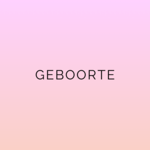 GEBOORTE