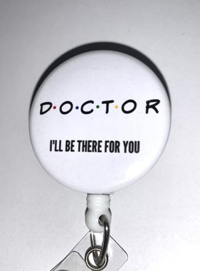 Badge houder Doctor I'll be there for you