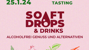 25.1.24 AFTERWORK TASTING: SOFT DROPS & DRINKS, alkoholfreien Genuss und Alternativen