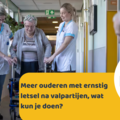Meer ouderen met ernstig letsel na valpartijen, wat kun je doen?