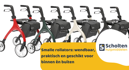 Smalle rollators: geschikt voor binnen én buiten