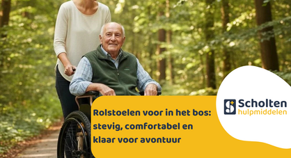Rolstoelen voor in het bos: stevig, comfortabel en klaar voor avontuur