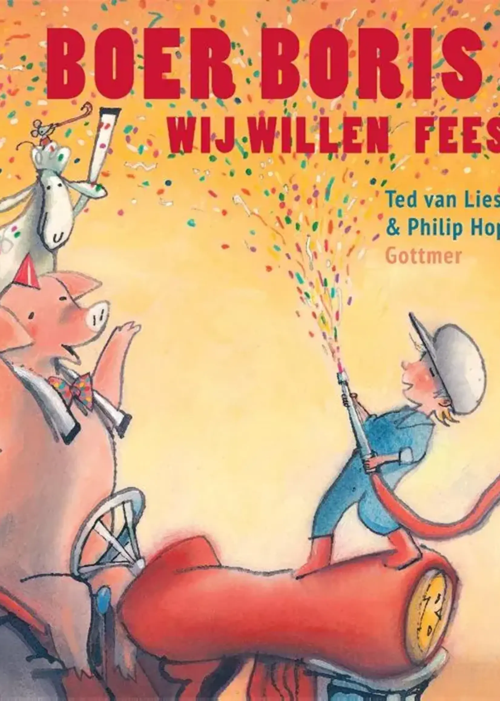 Gottmer Boer Boris wij willen feest