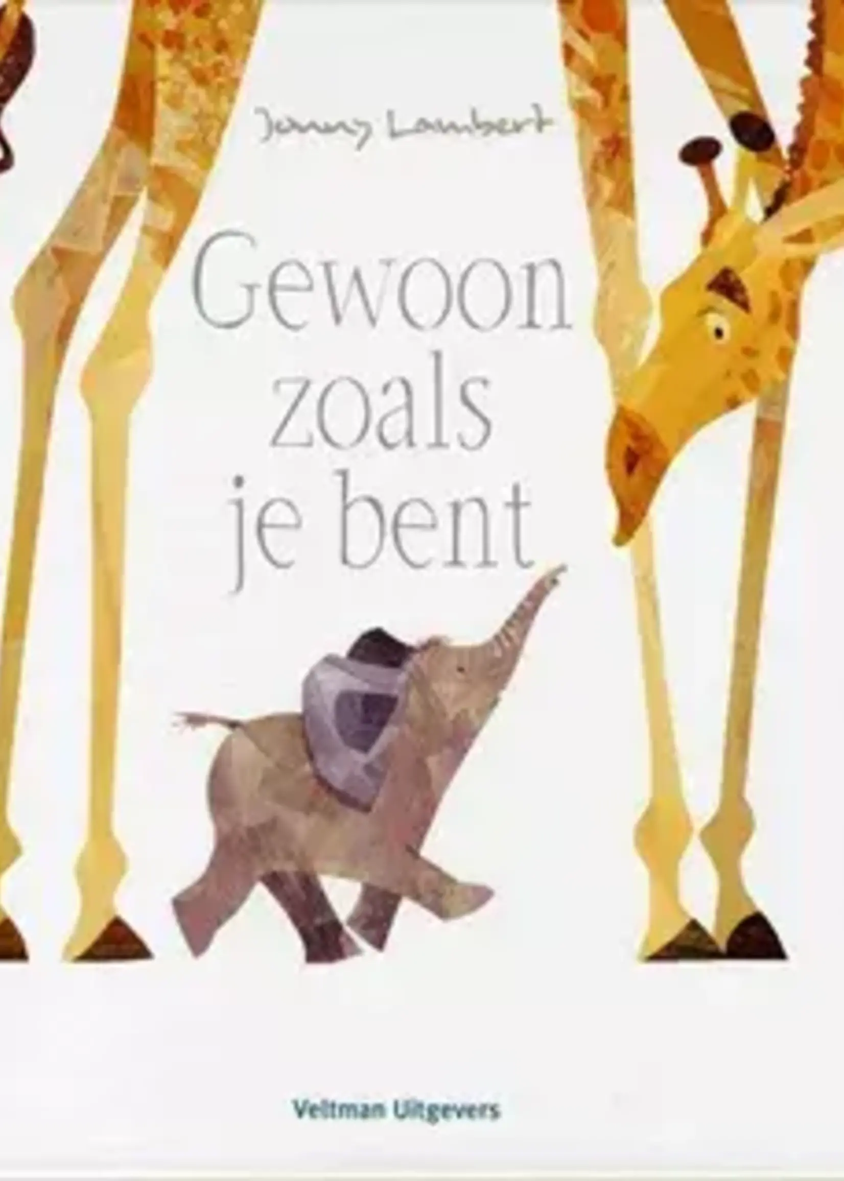 Veltman Uitgeverij Veltman - Gewoon zoals je bent