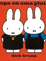 Dick Bruna Nijntje - Opa en oma pluis