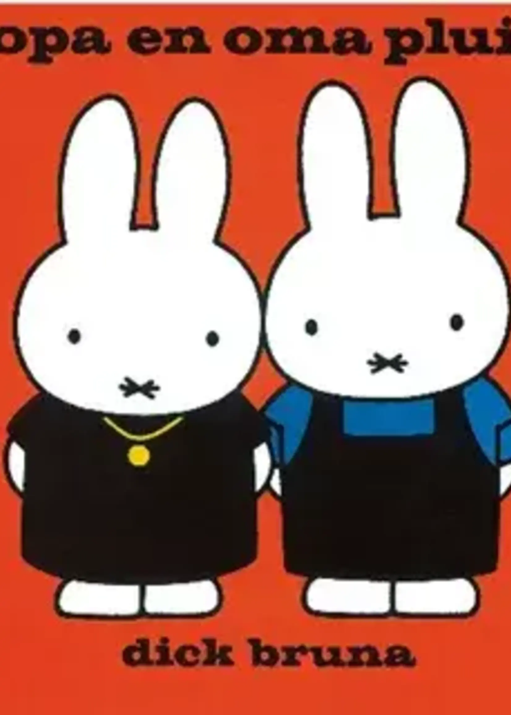 Dick Bruna Nijntje - Opa en oma pluis