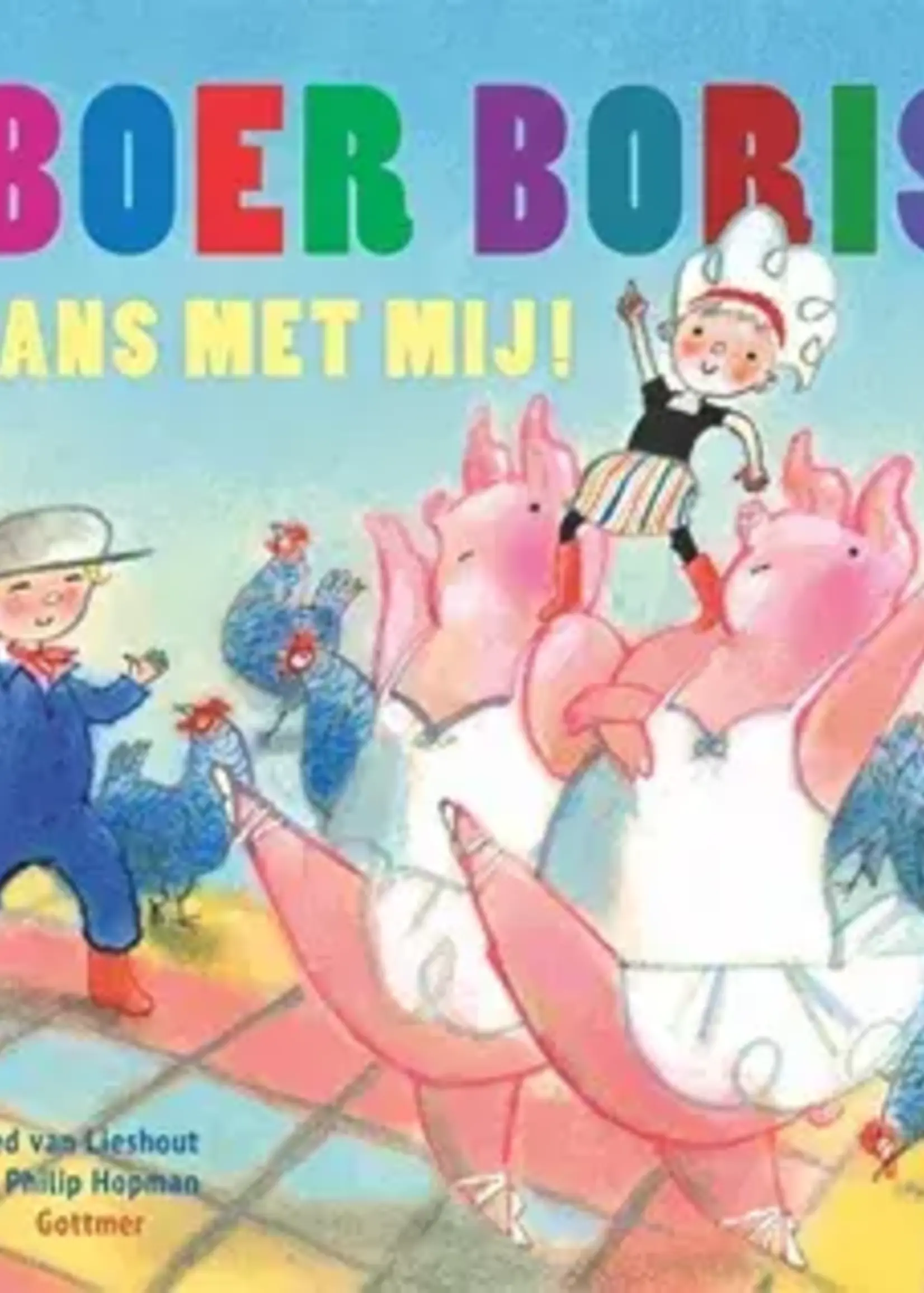 Gottmer Boer Boris, dans met mij!