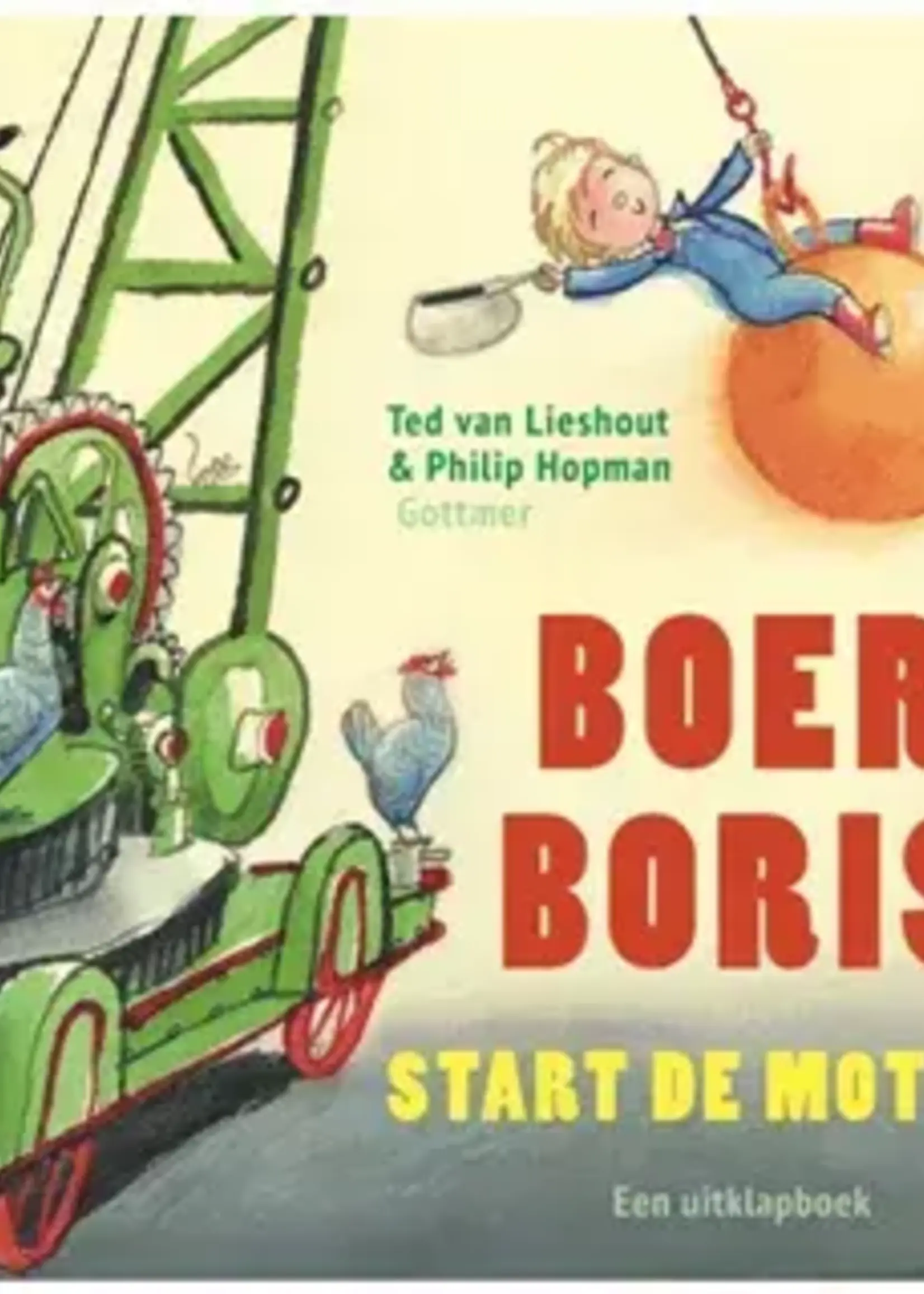 Gottmer Boer Boris start de motor!