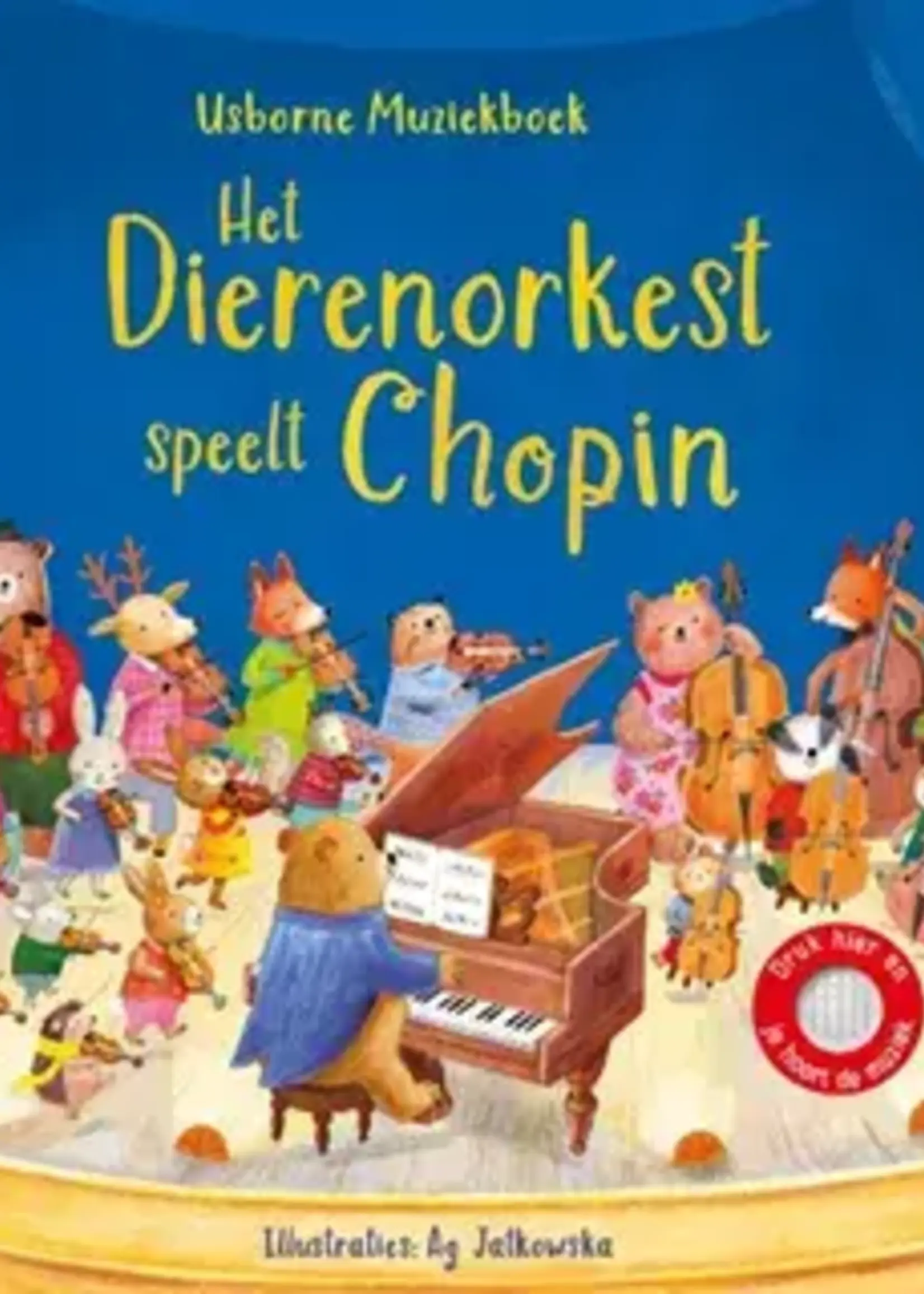 Usborne GeluidenbHet Dierenorkest speelt Chopin