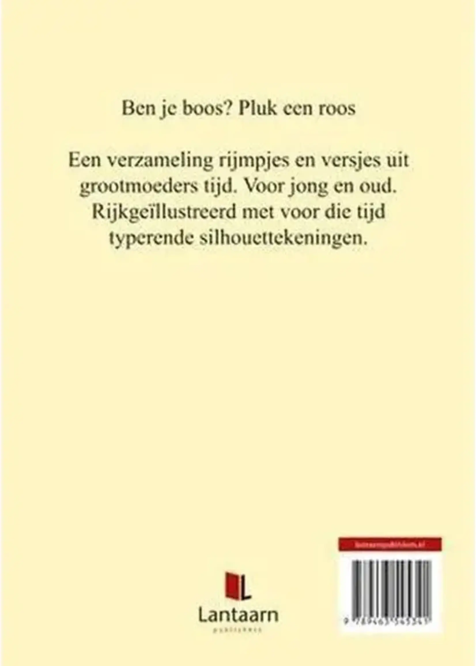 Lantaarn Lantaarn - ben je boos? pluk een roos