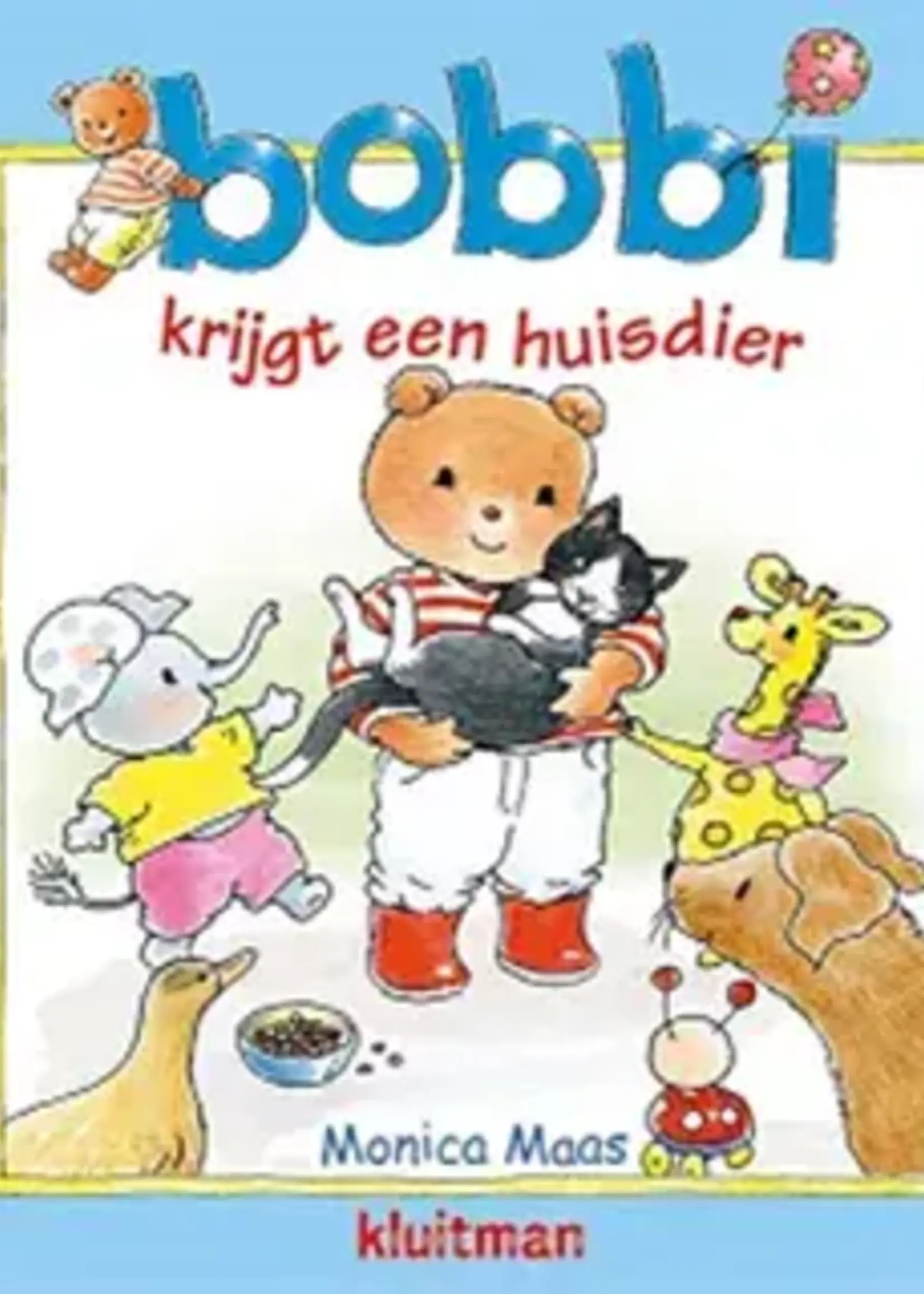 Kluitman Bobbi krijgt een huisdier