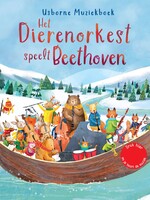 Usborne Usborne - het dierenorkest speelt Beethoven