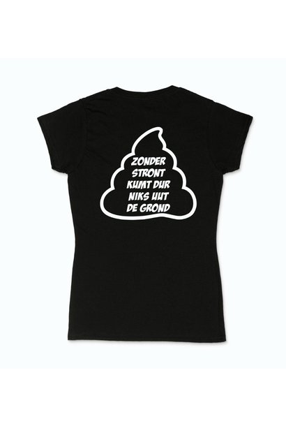 T-shirt vrouwen -  Zonder stront kumt dur niks uut de grond