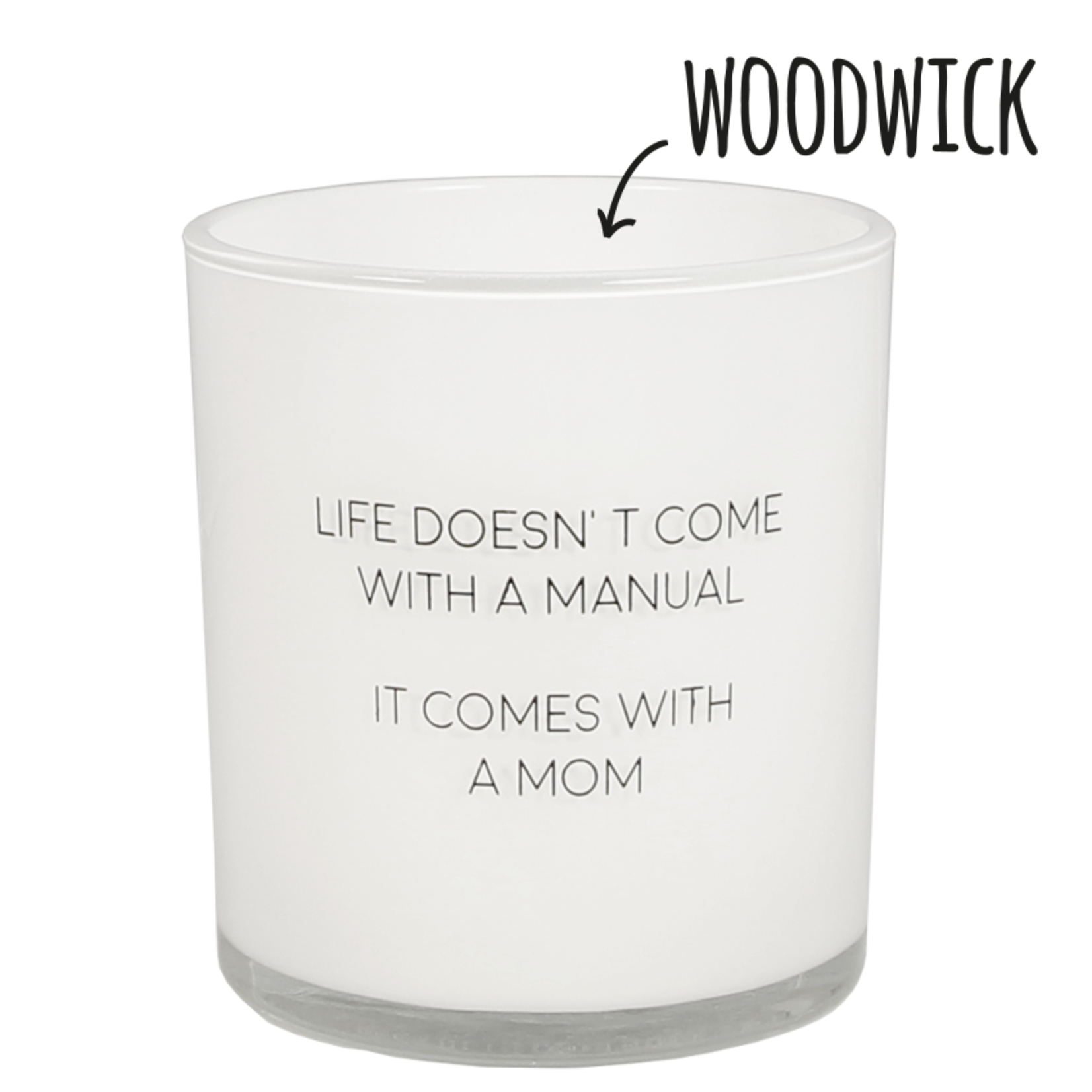 MY FLAME Sojakaars - Life doesn't come with a manual. It's a mom - Fresh Cotton