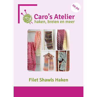 Caro's Atelier Patronenboekje Filet Shawls Haken (boekje)