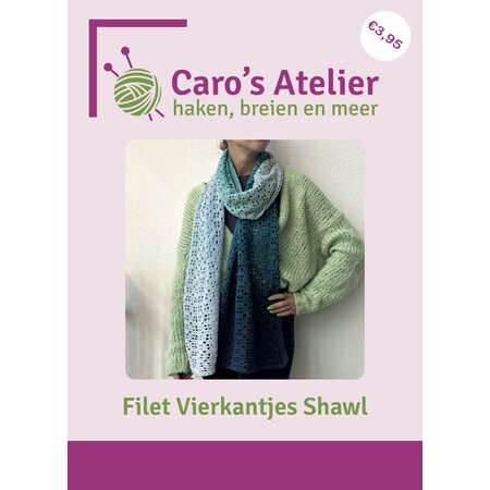 Caro's Atelier Haakpatroon Filet Vierkantjes Shawl (digitaal)