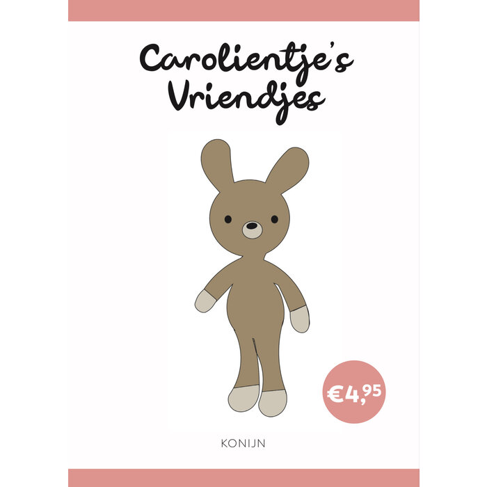 Caro's Atelier Haakpatroon Konijn - Carolientje’s Vriendje