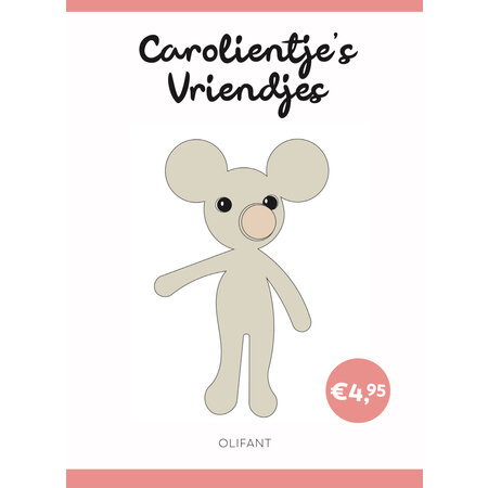 Caro's Atelier Haakpatroon Olifant - Carolientje’s Vriendje