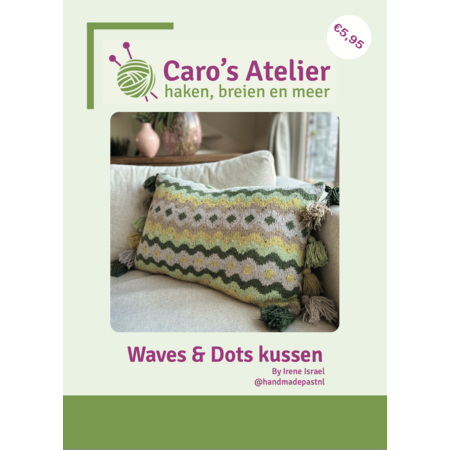 Caro's Atelier Breipatroon: Waves & Dots kussen (Boekje)