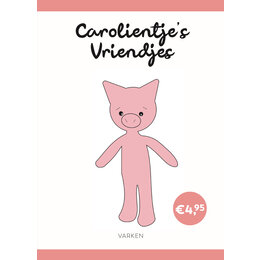 Caro's Atelier Haakpatroon Varken - Carolientje’s Vriendje