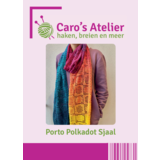 Caro's Atelier Haakpatroon Porto Polkadot Sjaal (boekje)