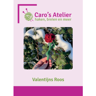 Caro's Atelier Haakpatroon Valentijns Roos