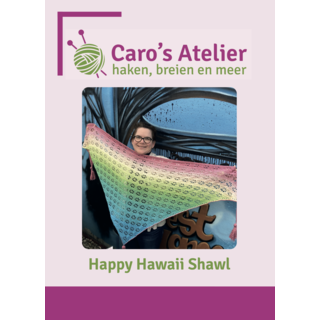 Caro's Atelier Haakpatroon: Happy Hawaii Shawl (digitaal)