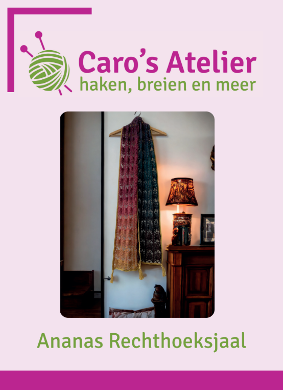 Caro's Atelier Haakpatroon Ananas Rechthoeksjaal (digitaal)