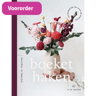 Boeket haken - Sascha Blase (Voororder)