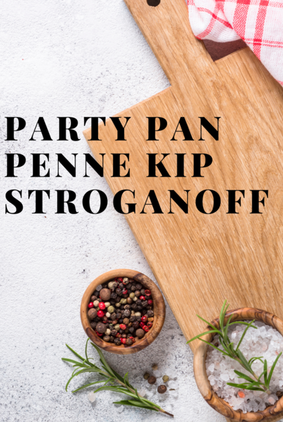 Party pan penne  kipstroganoff