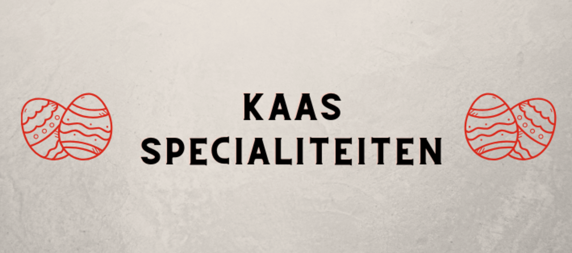 Kaasspecialiteiten 