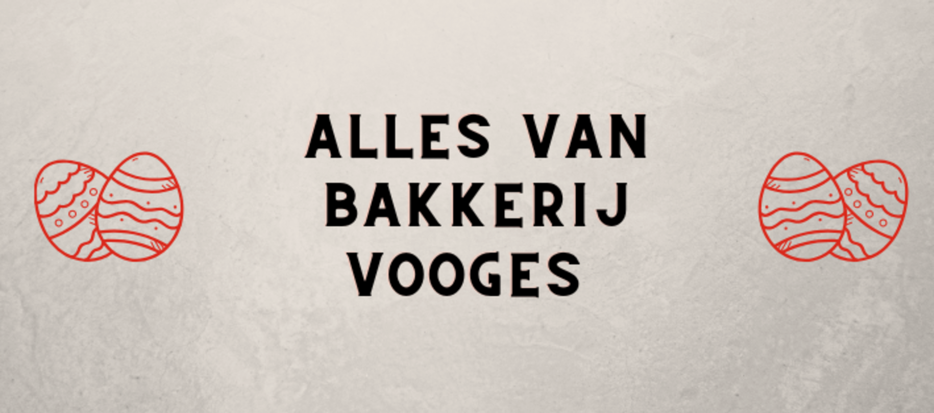 Alles van Bakkerij Vooges 