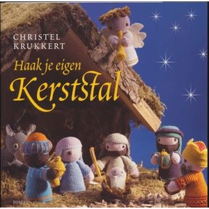 Haak je eigen kerststal - Christel Krukkert