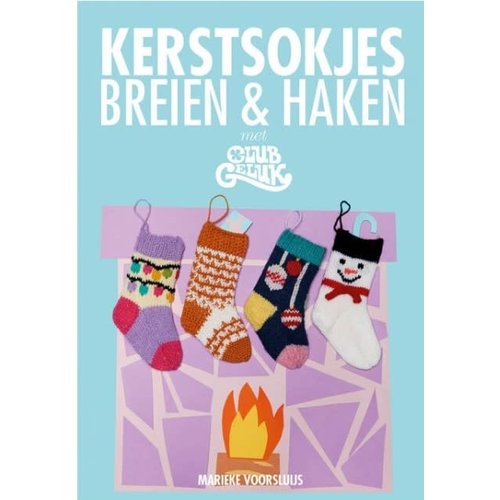 Kerstsokjes Breien & Haken met Club Geluk - Marieke Voorsluijs