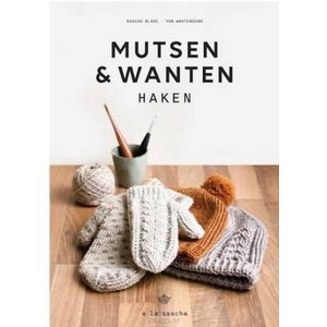 Mutsen en wanten haken - Sacha Blase-van Wagtendonk