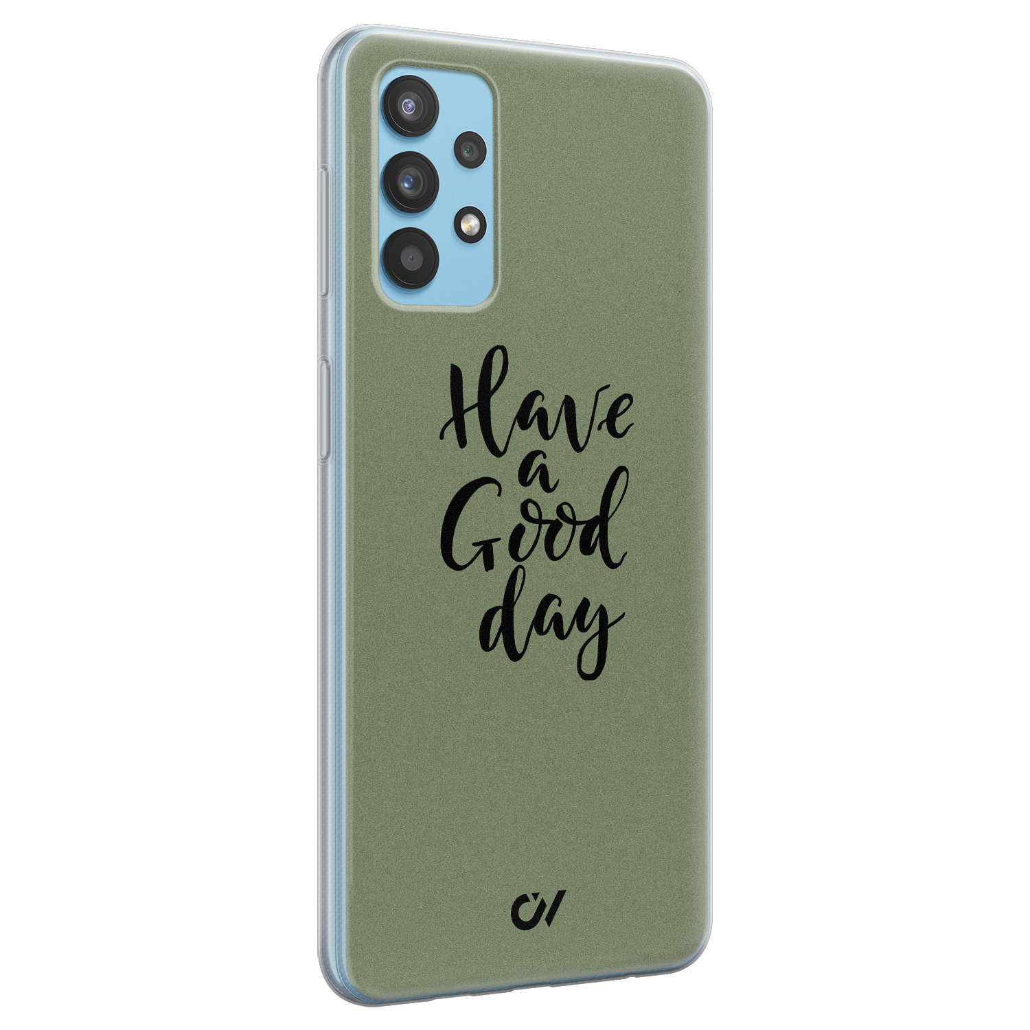 Casevibes Samsung Galaxy A32 4G  hoesje siliconen - Good Day