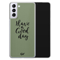 Casevibes Samsung Galaxy S21 hoesje siliconen - Good Day