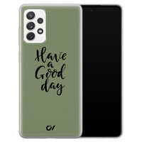 Casevibes Samsung Galaxy A52 hoesje siliconen - Good Day