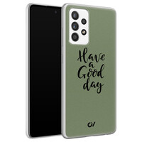 Casevibes Samsung Galaxy A52 hoesje siliconen - Good Day