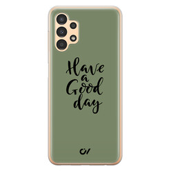 Casevibes Samsung Galaxy A13 4G hoesje siliconen - Good Day