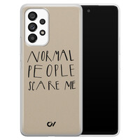 Casevibes Samsung Galaxy A33 hoesje siliconen - Normal People Scare Me