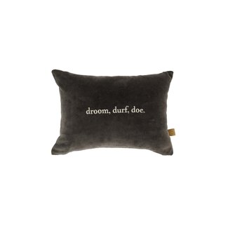 Zusss Zusss Kussen Droom durf doe 35x25cm antracietgrijs/zand
