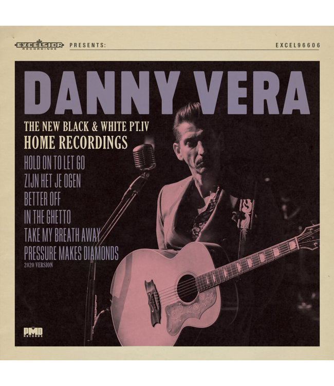 Danny Vera - The New Black and White Part IV - The Home Recordings  (Vinyl)