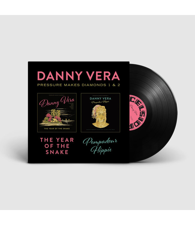 Danny Vera - Pressure Makes Diamonds 1 & 2 (Vinyl)