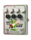 Electro-harmonix HOT WAX